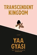 Cover of Transcendent Kingdom