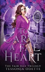 Cover of To Carve a Fae Heart