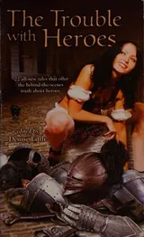 Cover of The trouble with heroes