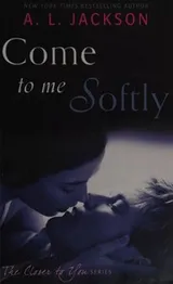 Cover of Come to me softly