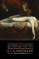 Cover of The Sandman, The Nutcracker, and Other Dark Fairy Tales