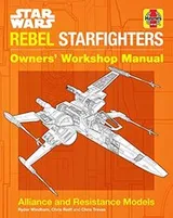 Cover of Star Wars : Rebel Starfighters