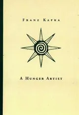 Cover of A Hunger Artist (Short Prose of Franz Kafka Series)