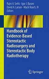 Cover of Handbook of Evidence-Based Stereotactic Radiosurgery and Stereotactic Body Radiotherapy