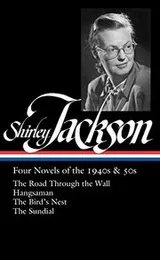 Cover of Shirley Jackson : Four Novels of the 1940s & 50s