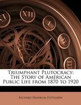 Cover of Triumphant Plutocracy