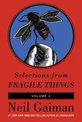 Cover of Selections from Fragile Things, Volume 4