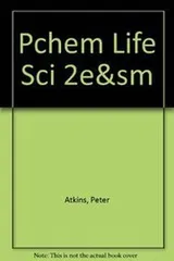 Cover of Physical Chemistry for the Life Sciences and Solutions Manual
