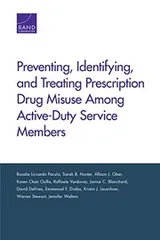 Cover of Preventing, Identifying, and Treating Prescription Drug Misuse Among Active-Duty Service Members