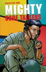 Cover of Tales of the Mighty Code Talkers