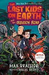 Cover of Last Kids on Earth and the Skeleton Road