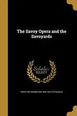 Cover of The Savoy Opera and the Savoyards