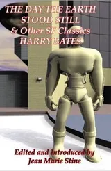 Cover of The Day the Earth Stood Still & Other Sf Classics