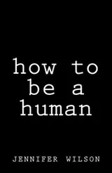 Cover of How To Be A Human