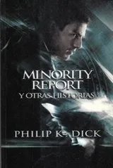 Cover of Minority Report y otras historias