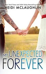 Cover of My Unexpected Forever