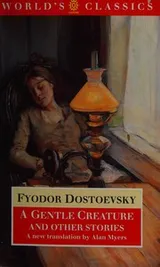 Cover of White nights ; A gentle creature ; The dream of a ridiculous man
