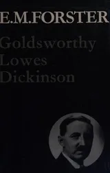 Cover of Goldsworthy Lowes Dickenson and Related Writings