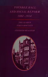Cover of Toynbee Hall and social reform, 1880-1914
