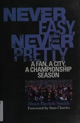 Cover of Never Easy, Never Pretty