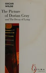 Cover of The picture of Dorian Gray and the decay of lying