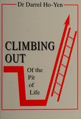 Cover of Climbing Out of the Pit of Life