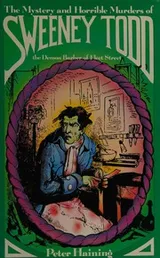 Cover of The mystery and horrible murders of Sweeney Todd, the demon barber of Fleet Street