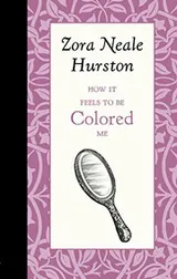 Cover of How it Feels to be Colored Me