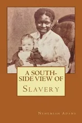 Cover of A South-Side View of Slavery