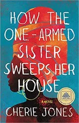 Cover of How the One-Armed Sister Sweeps Her House