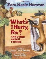 Cover of What's the Hurry, Fox?