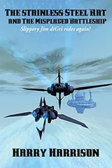 Cover of The stainless Steel Rat and The Misplaced Battleship