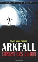 Cover of Arkfall - Nebula Nominee 2009