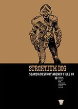 Cover of Strontium Dog : Search/destroy Agency Files