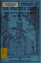 Cover of The oldest church on the western slope