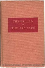 Cover of The Ballad of the Sad Cafe and other stories