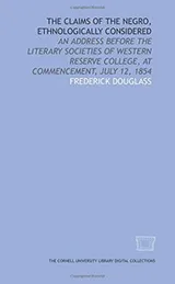 Cover of The claims of the Negro, ethnologically considered