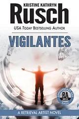 Cover of Vigilantes : A Retrieval Artist Novel
