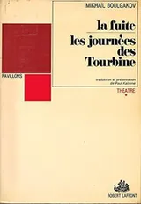 Cover of La fuite les journées des tourbines