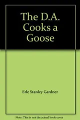 Cover of The D.A. Cooks a Goose