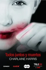 Cover of Todos juntos y muertos