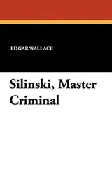 Cover of Silinski, master criminal