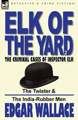 Cover of Elk of the 'Yard'-The Criminal Cases of Inspector Elk