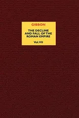 Cover of The Decline and Fall of the Roman Empire, Vol. 7