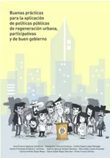 Cover of Buenas prácticas para la aplicación de políticas públicas de regeneración urbana, participativas y de buen gobierno