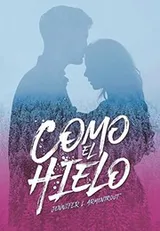 Cover of Como el hielo