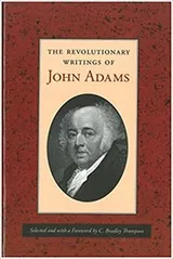 Cover of Revolutionary Writings of John Adams