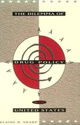 Cover of The Dilemma of Drug Policy in the United States