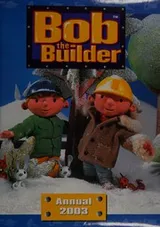 Cover of Bob the Builder annual 2003