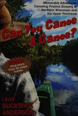 Cover of Can you canoe a canoe?